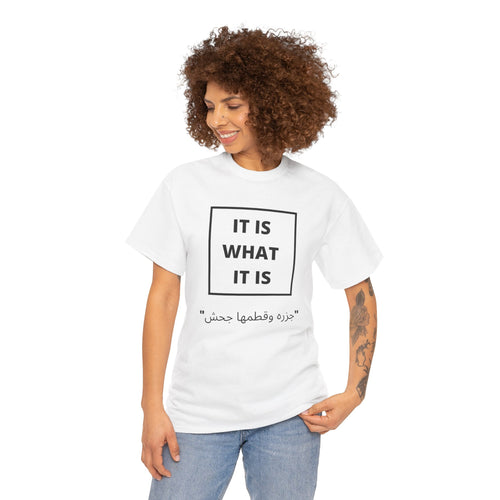 Unisex T Shirt Printed It Is What It Is