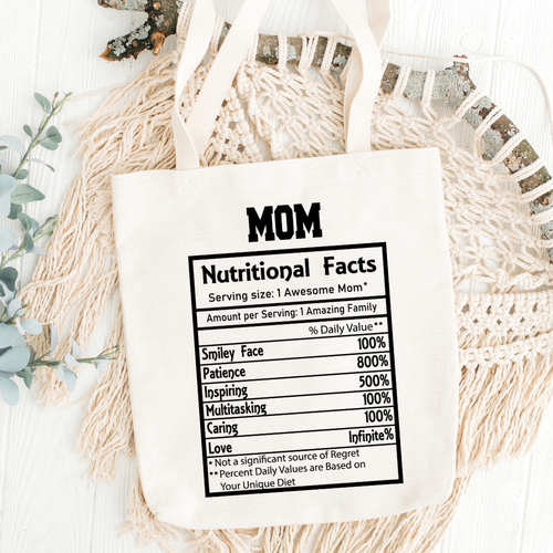 Mom Nutritional Facts Printed Tote Bag