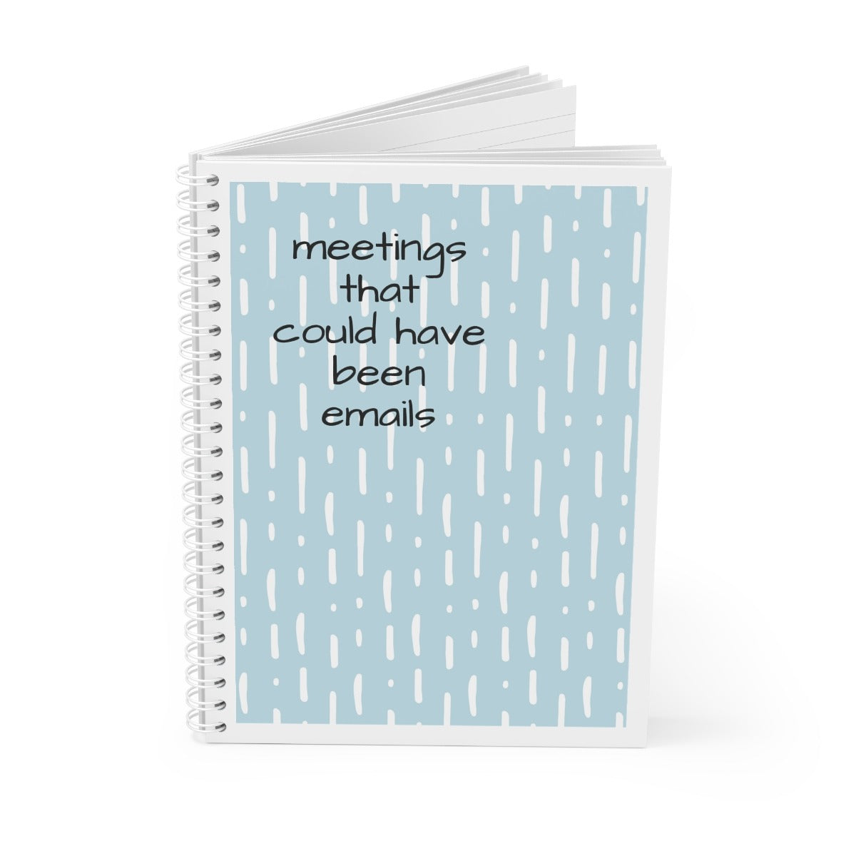 Meeting That Could Have Been Emails Printed Notebook