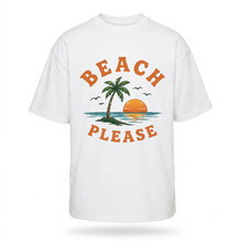 Load image into Gallery viewer, OVERSIZE White Half Sleeves Tshirt Printed Beach Please
