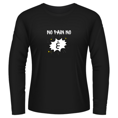 Black Tshirt Long Sleeves Printed No Pain No Gheen