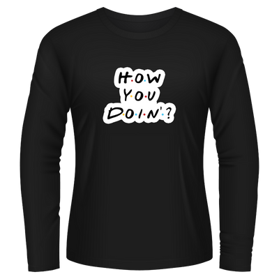 Black Tshirt Long Sleeves Printed How You Doin