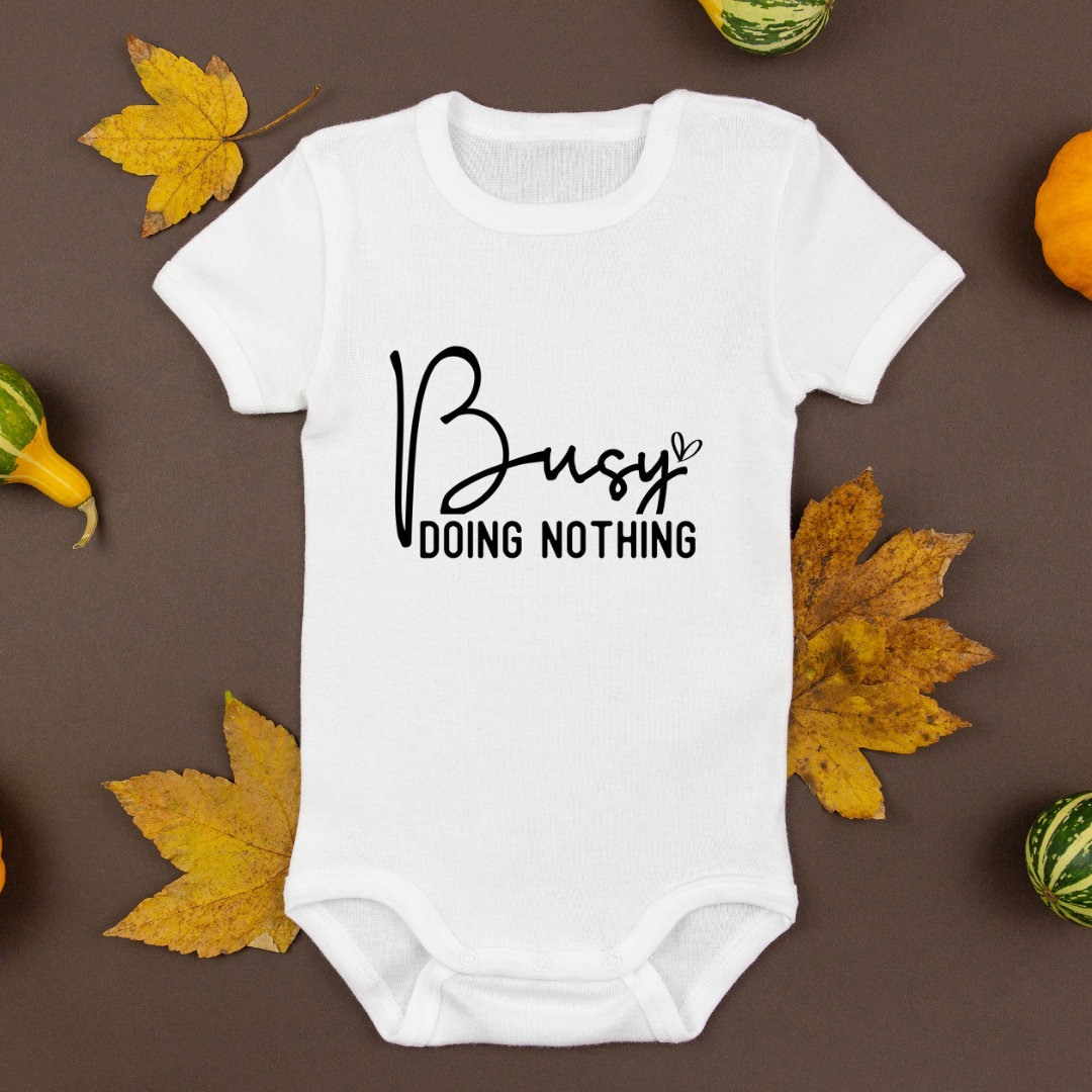 Baby Bodysuit Onesie Printed Busy Doing Nothing