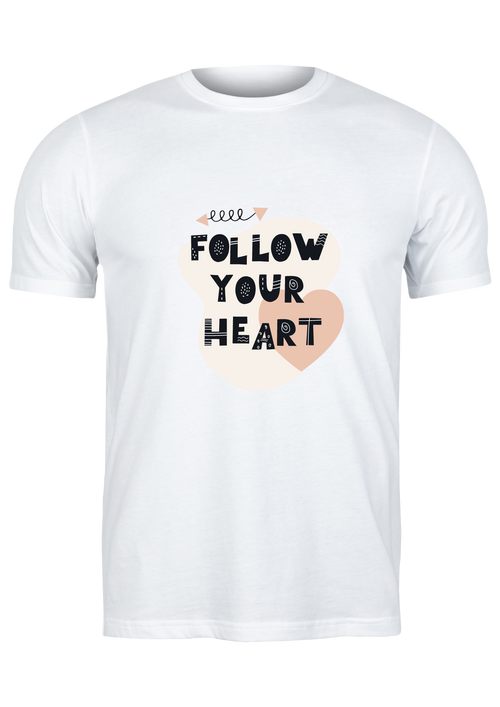 Unisex T Shirt Printed Follow Your Heart