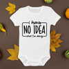 Baby Bodysuit Onesie Printed No Idea What Am Doing