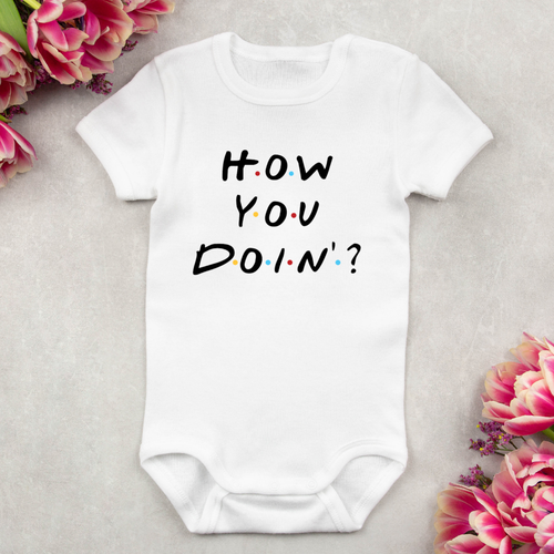 Baby Bodysuit Onesie Printed How You Doing