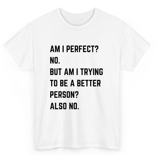 T Shirt Printed Am I Prefect