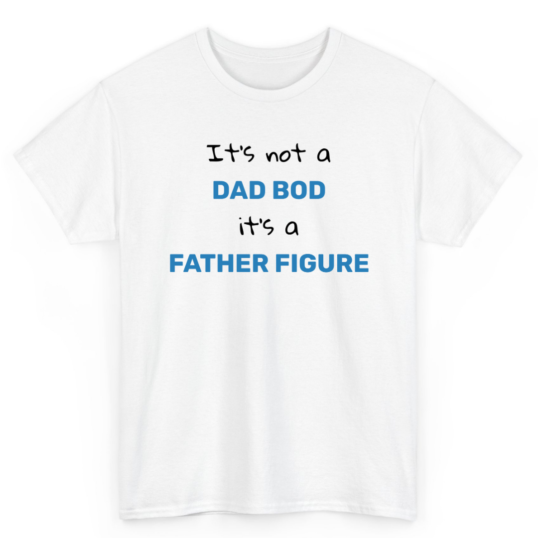 T Shirt Printed Its Not A Dad Bod