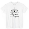 T Shirt Printed Remember Why You Started