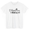 T Shirt Printed Entrepreneur Mentality