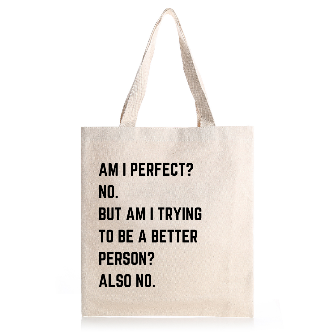 Am I Perfect No Large Tote Bag