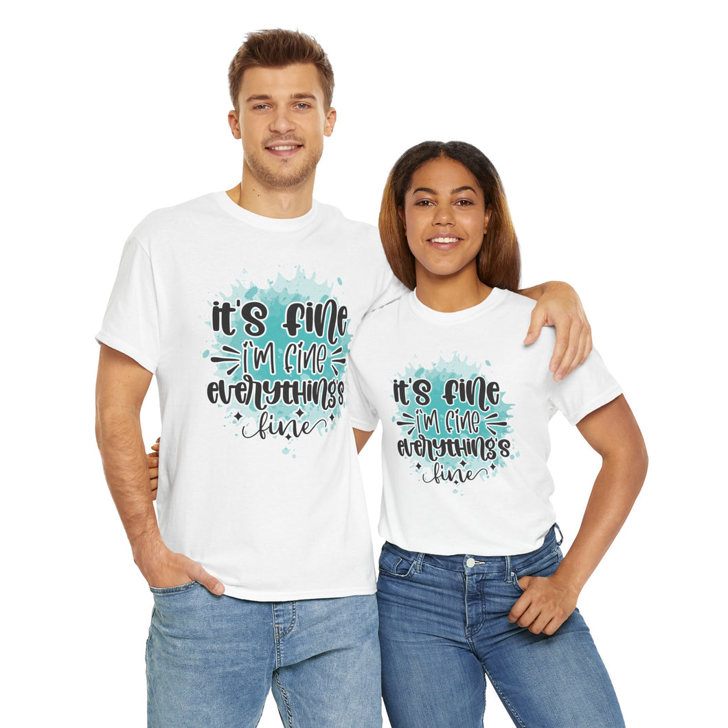 T Shirt Printed Everything is Fine
