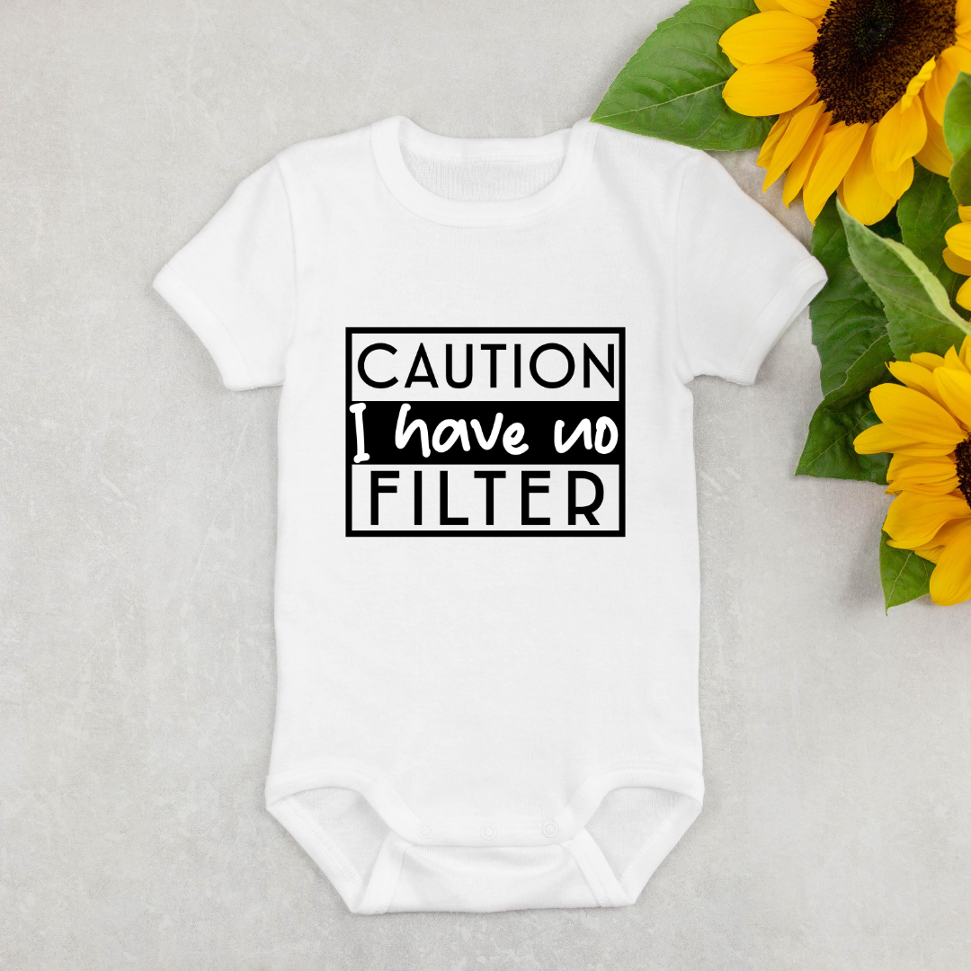 Baby Bodysuit Onesie Caution I Have No Filter