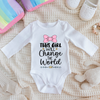 Baby Bodysuit Onesie This Girl Will Change The World Long Sleeves