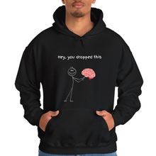 Load image into Gallery viewer, Black Hoodie Printed Hey You Dropped This

