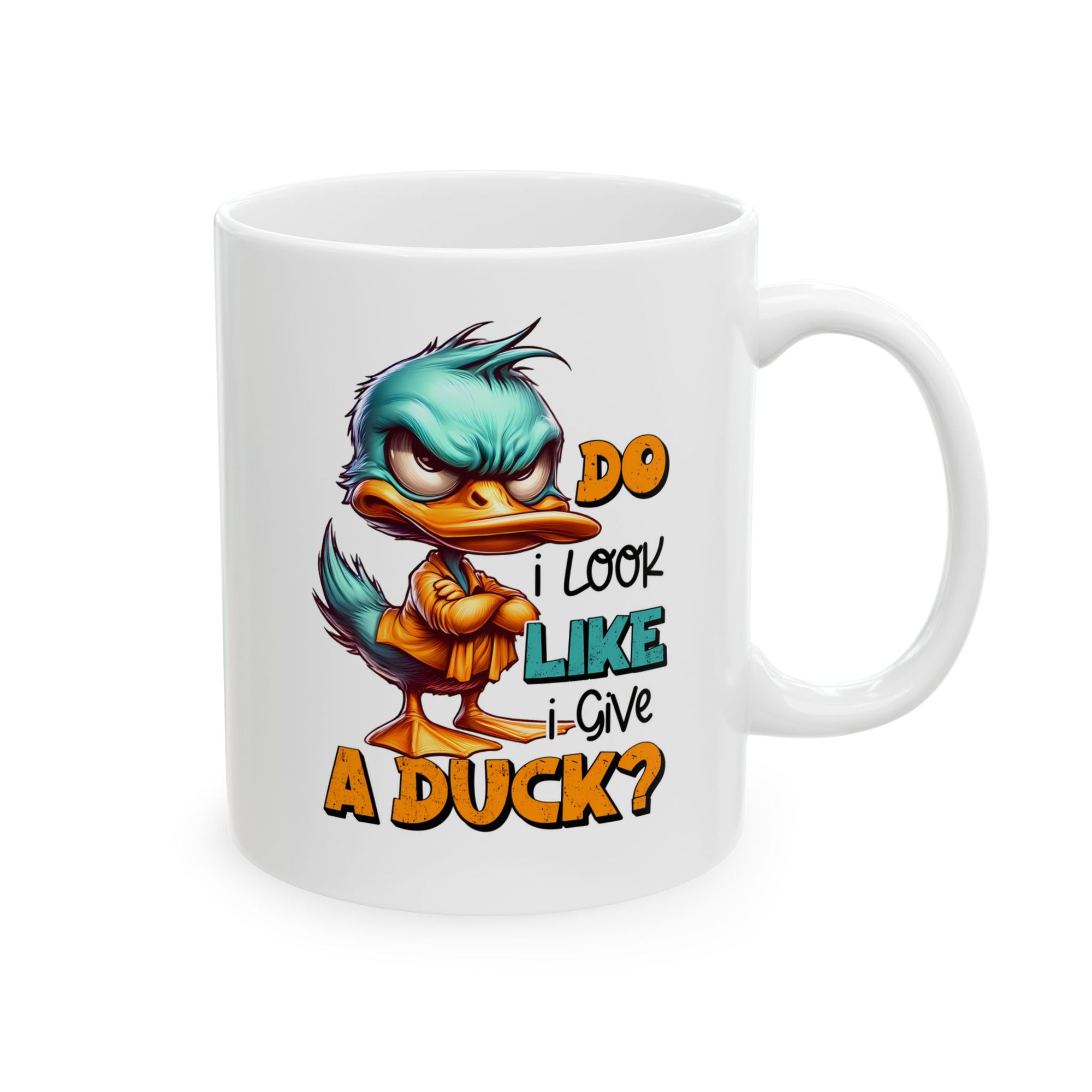 Coffee Mug Printed Do I Look Like I Gave A Duck