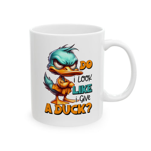 Coffee Mug Printed Do I Look Like I Gave A Duck