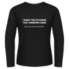 Black Tshirt Long Sleeves Printed I Want You To Know That