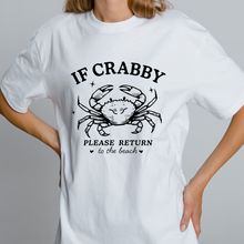 Load image into Gallery viewer, OVERSIZE White Half Sleeves Tshirt Printed If Crabby
