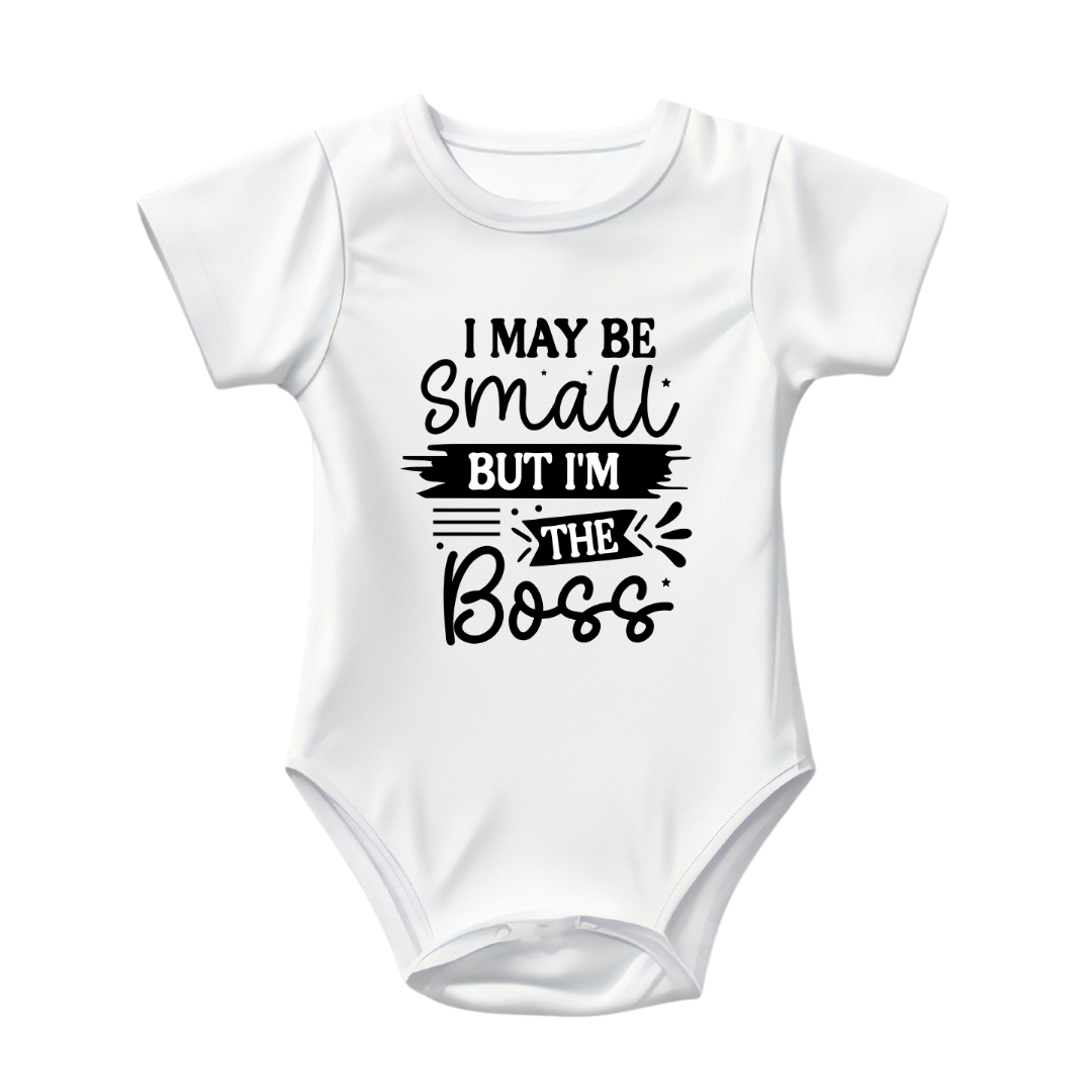 Baby Bodysuit Onesie Printed I May Be Small But Am The Boss