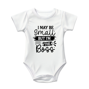 Baby Bodysuit Onesie Printed I May Be Small But Am The Boss