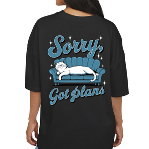 OVERSIZE Black Half Sleeves Tshirt Sorry Got Plans