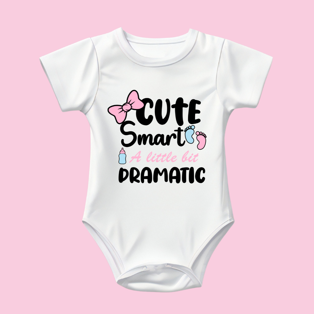 Baby Bodysuit Onesie Cute Smart A Little Bit Dramtic