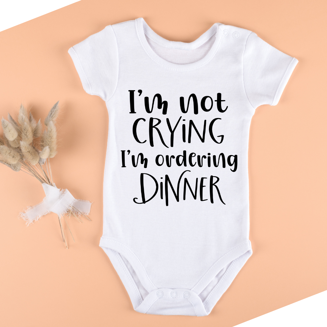 Baby Bodysuit Onesie Printed Not Crying Ordering Dinner