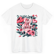 Load image into Gallery viewer, T Shirt Printed You Are Enough
