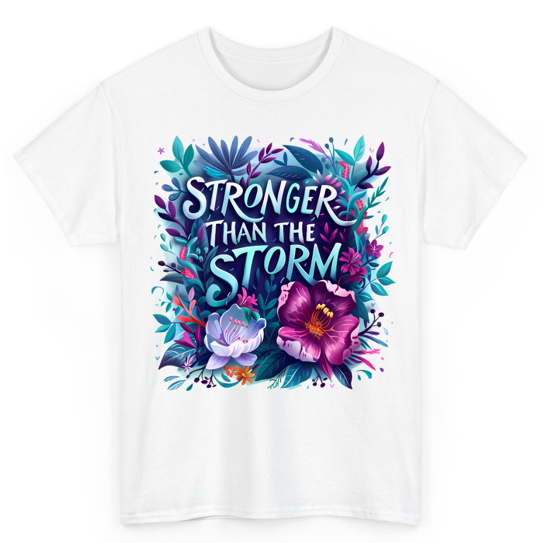 T Shirt Printed Stronger Than The Storm