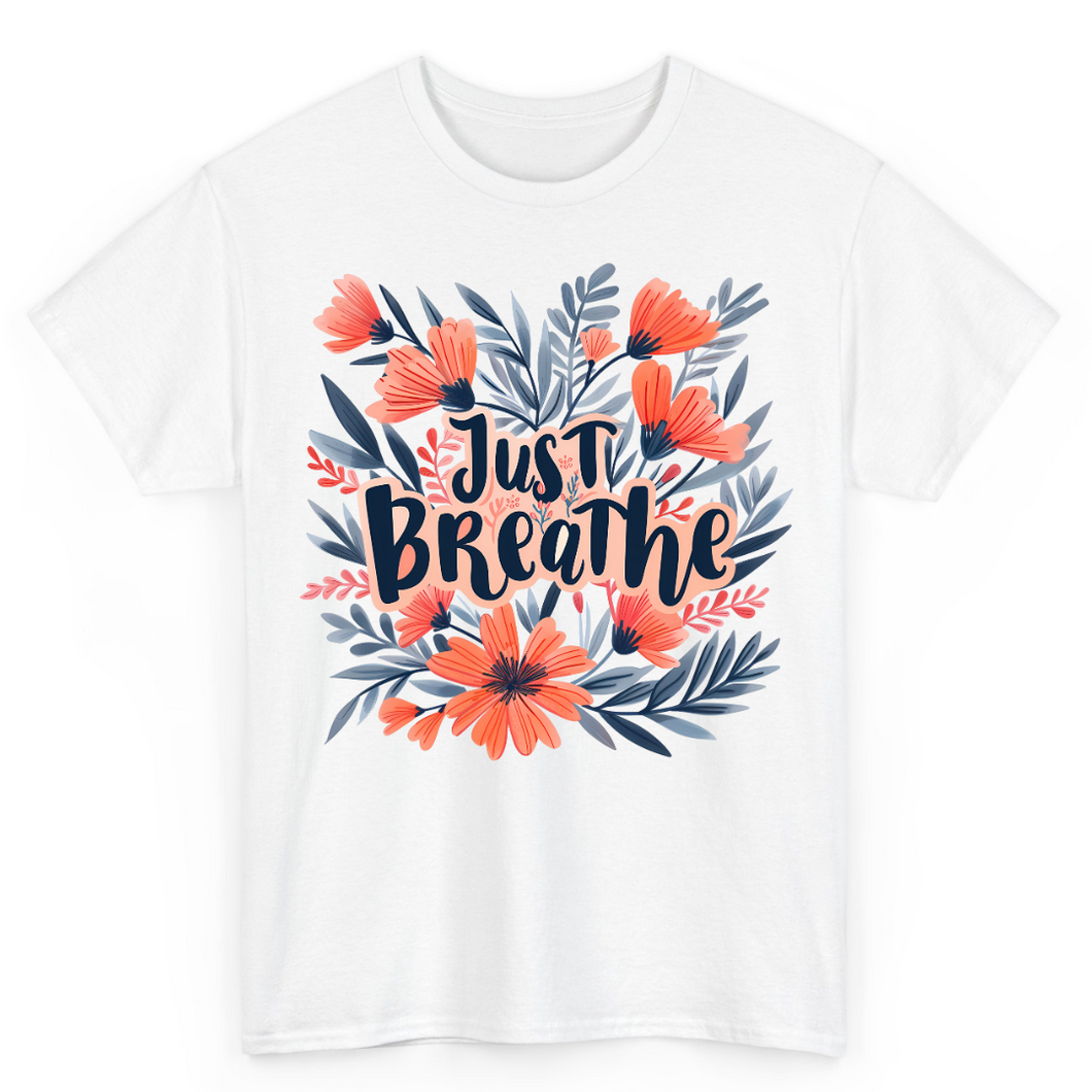 T Shirt Printed Just Breathe