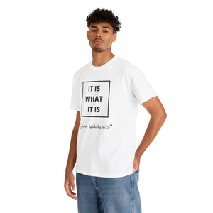 Unisex T Shirt Printed It Is What It Is