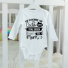 Baby Bodysuit Onesie Of course Im Cute Long Sleeves