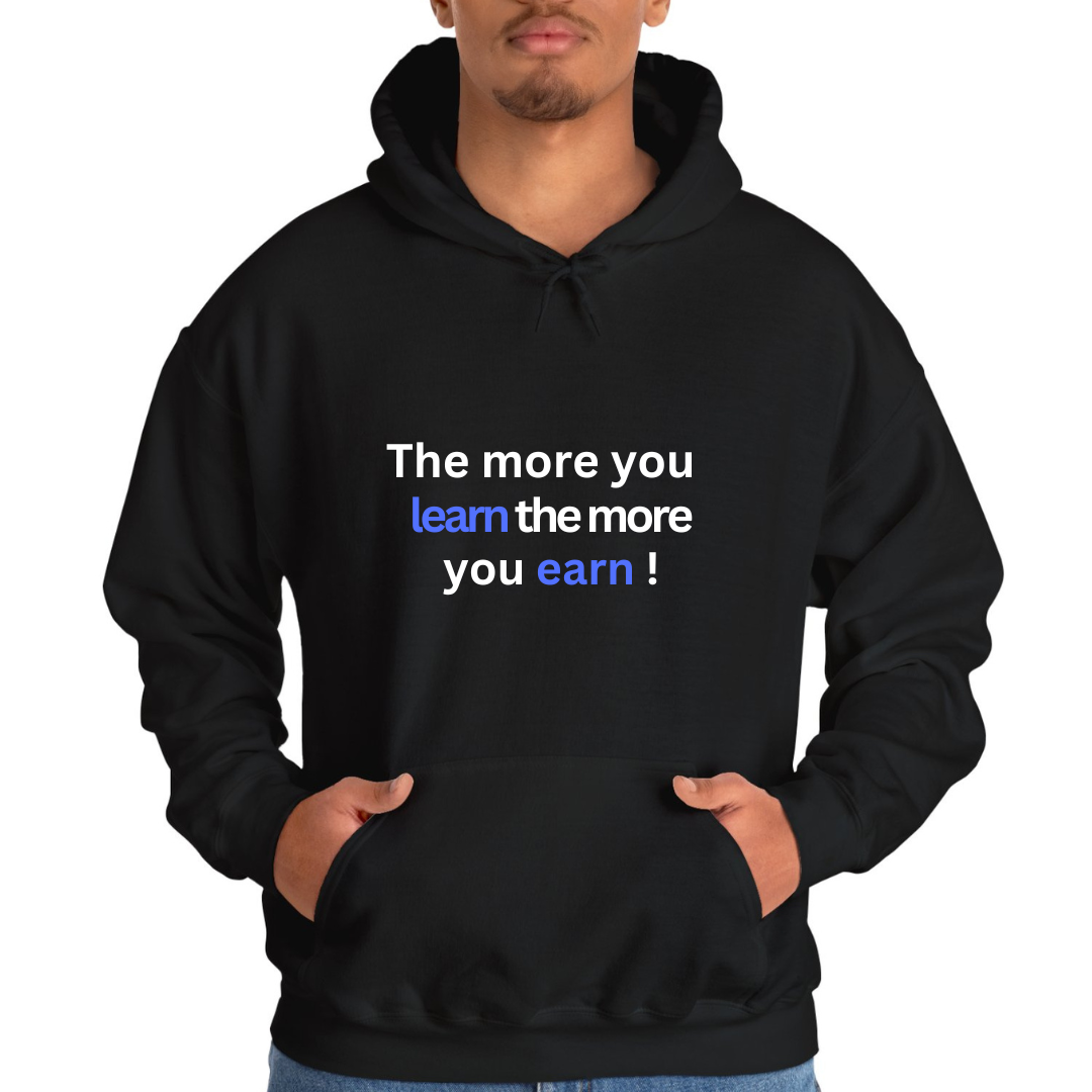 Black Hoodie Printed The More Your Learn