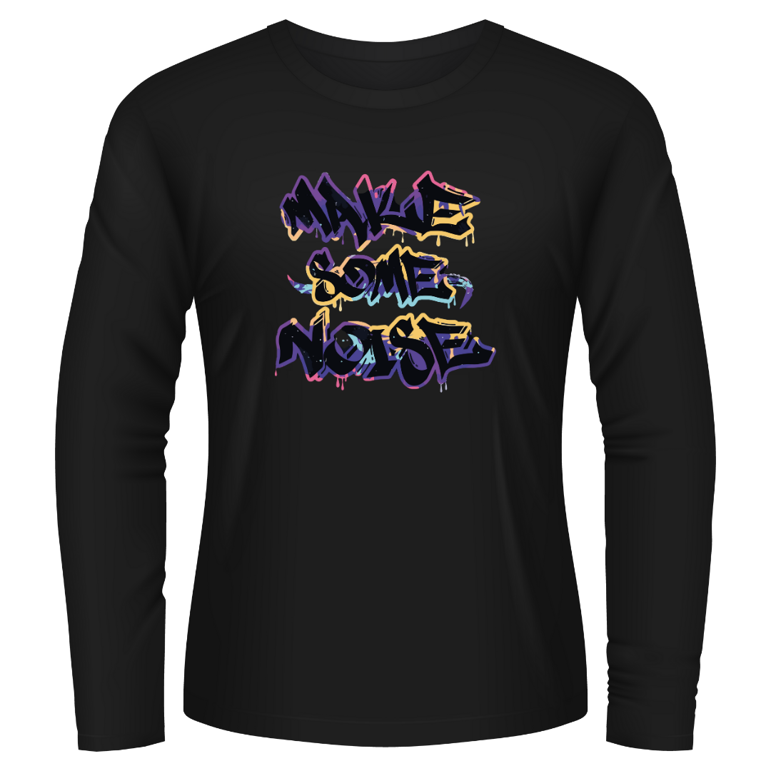 Black Tshirt Long Sleeves Printed Make Some Noise