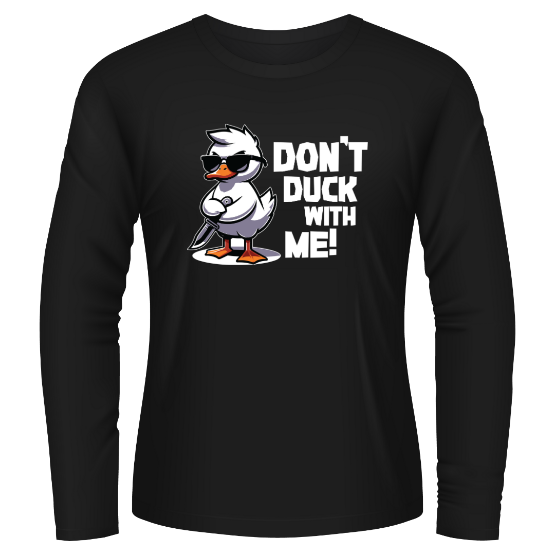 Black Tshirt Long Sleeves Printed Dont Duck WIth Me