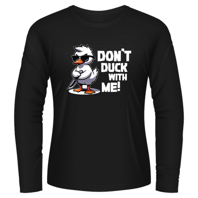 Black Tshirt Long Sleeves Printed Dont Duck WIth Me