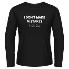 Load image into Gallery viewer, Black Tshirt Long Sleeves Printed I Dont Make Mistakes I Date Them
