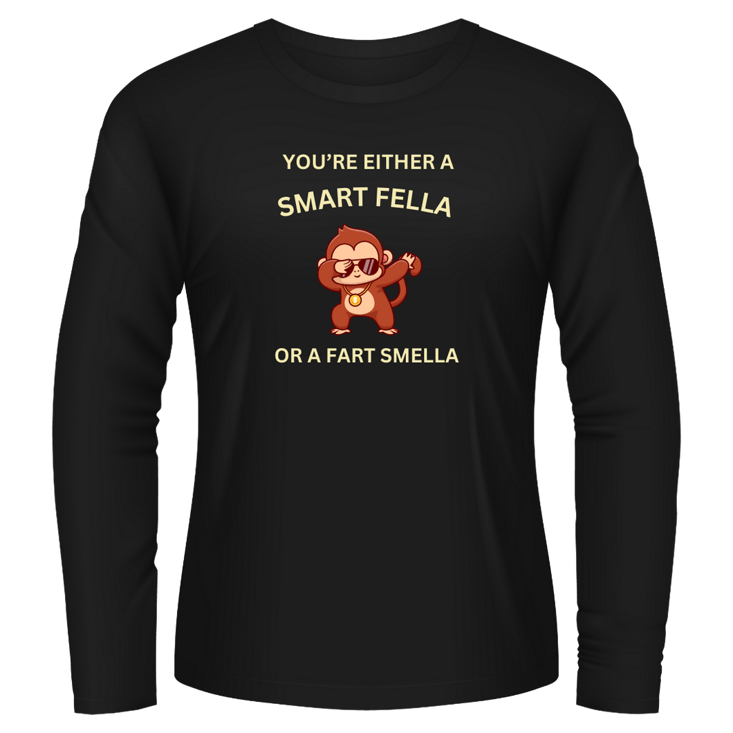 Black Tshirt Long Sleeves Printed You Are Either A Smart Fella