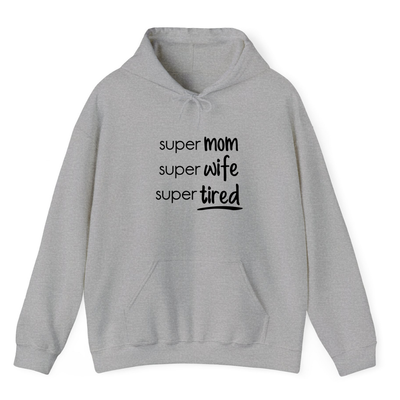 Heather Grey Hoodie Printed Super Mom Super Wife Super Tired