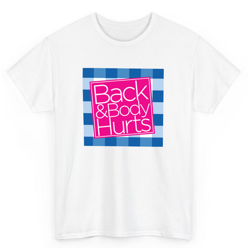 T Shirt Printed Back And Body Hurts