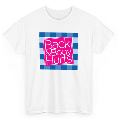 T Shirt Printed Back And Body Hurts