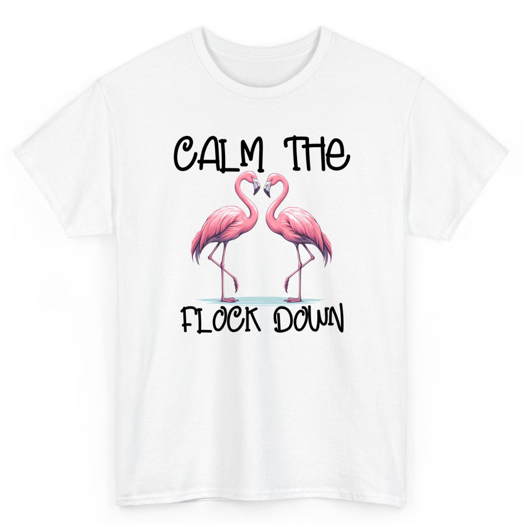 T Shirt Printed Calm The Flock Down