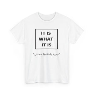 Unisex T Shirt Printed It Is What It Is