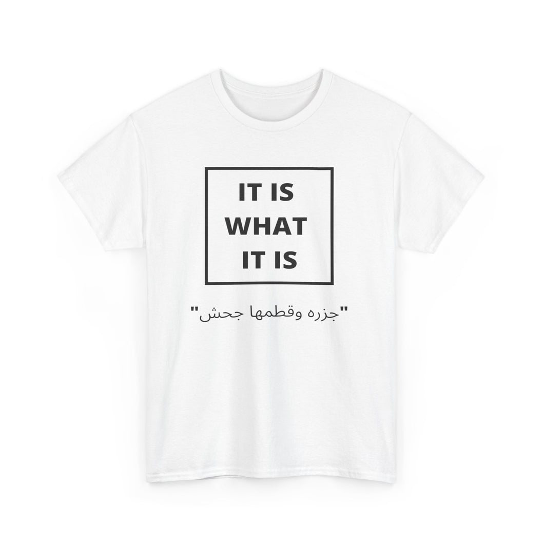 Unisex T Shirt Printed It Is What It Is