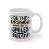 Be The Reason Someone Smiles Today Coffee Mug
