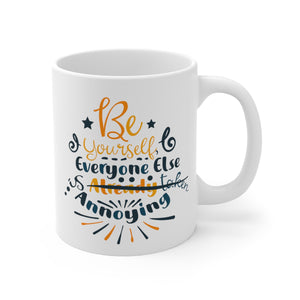 Be Yourself Printed Coffee Mug