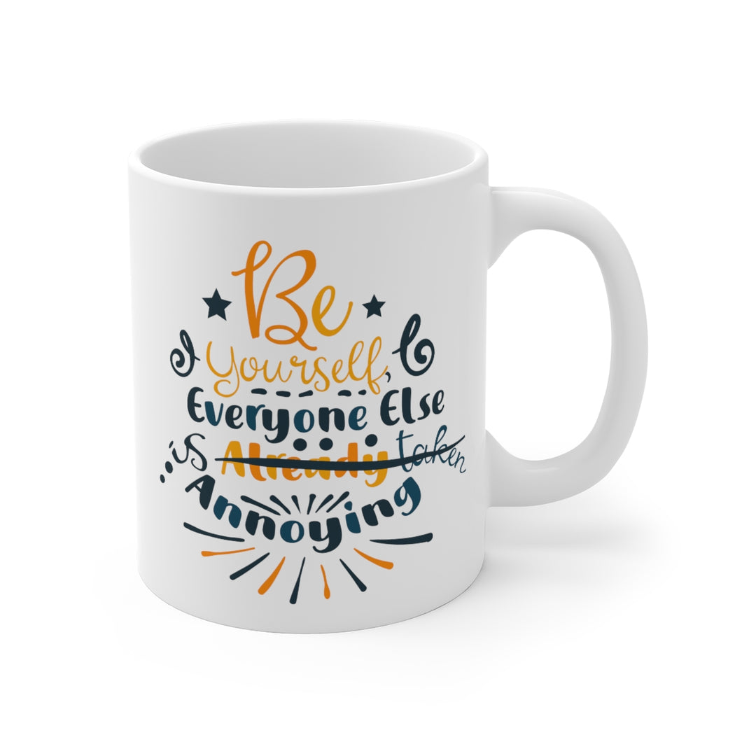 Be Yourself Printed Coffee Mug