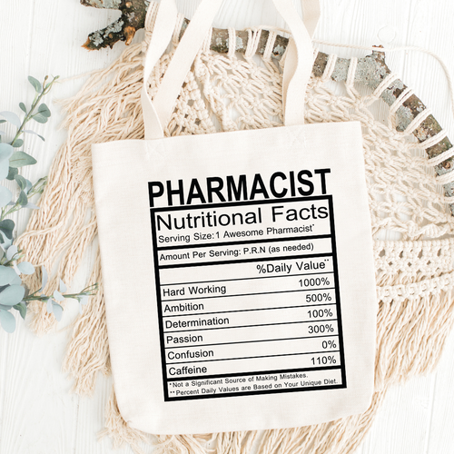 Pharmacist Nutritional Facts Tote Bag