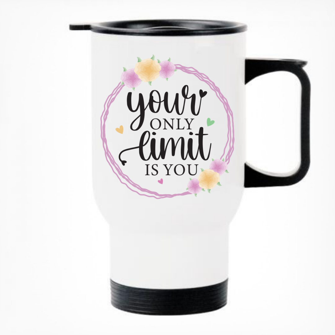 Your Only Limit Is You Thermal Travel Mug